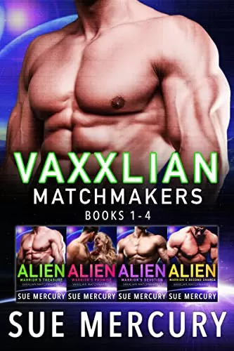 Vaxxlian Matchmakers: Books 1 - 4 (Vaxxlian Matchmakers) by Sue Mercury