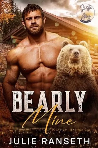 Bearly Mine (Shifter Alley Mates #1) by Julie Ranseth