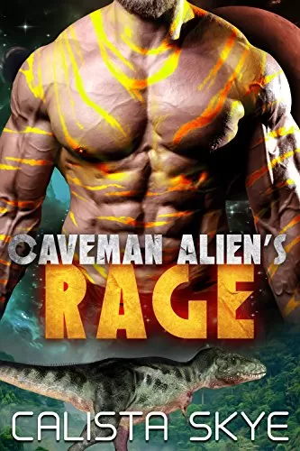 Caveman Alien's Rage (Caveman Aliens #3) by Calista Skye