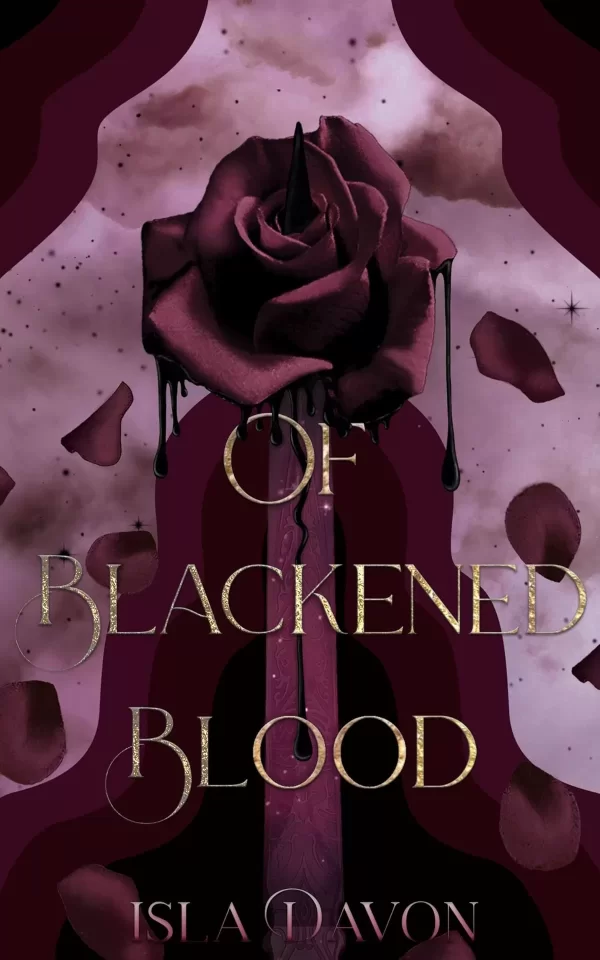 Of Blackened Blood (The Blackened Blade #3) by Isla Davon