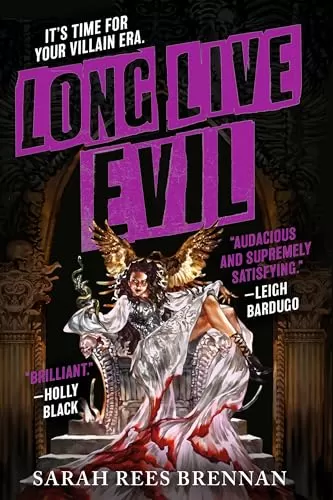 Long Live Evil