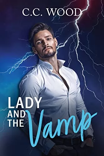 Lady and the Vamp (Mystical Matchmakers #2) by C.C. Wood