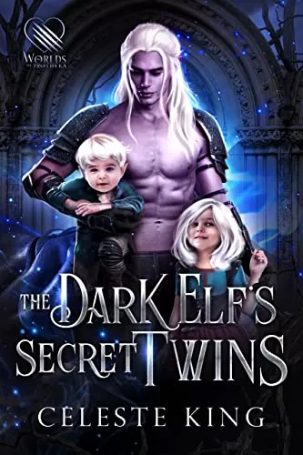 The Dark Elf's Secret Twins (Secret Babies For Prothekan Dark Elves #7) by Celeste King