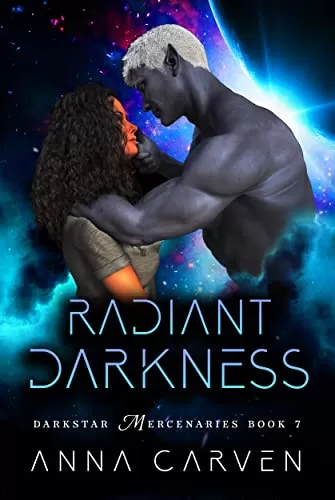 Radiant Darkness (Darkstar Mercenaries #7) by Anna Carven