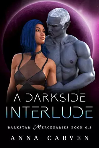 A Darkside Interlude (Darkstar Mercenaries #0.5) by Anna Carven