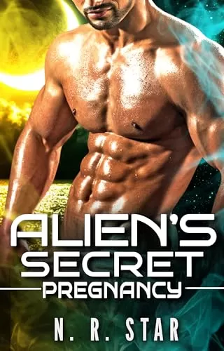 Alien's Secret Pregnancy: An Alien Scit-fi Romance (Celestial Mates Chronicles #10) by N. R. Star
