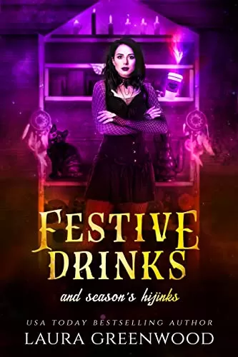 Festive Drinks And Season's Hijinks (Cauldron Coffee Shop #7) by Laura Greenwood
