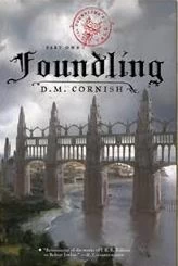 Foundling (The Foundling's Tale #1) by D. M. Cornish