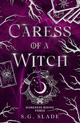 Caress of a Witch (Darkness Rising #3) by S.G. Slade
