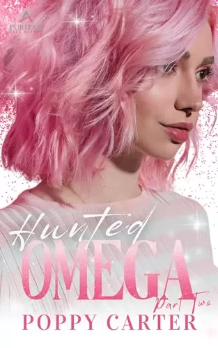 Hunted Omega: Part Two (Puritan City Alphas #2) by Poppy Carter