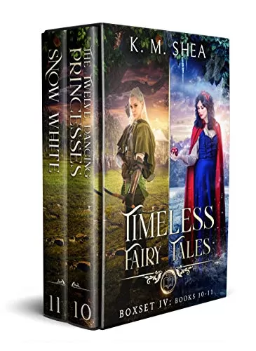 Timeless Fairy Tales Books 10-11 (Timeless Fairy Tales) by K.M. Shea