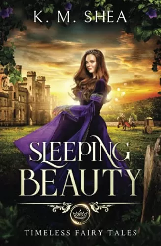Sleeping Beauty (Timeless Fairy Tales #8) by K.M. Shea