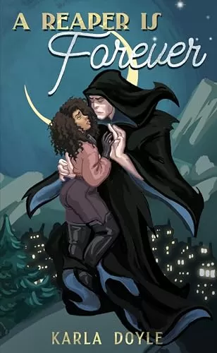 A Reaper is Forever (Fate's Falls #3) by Karla Doyle