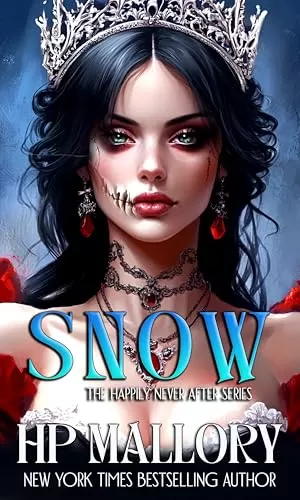 Snow: A Snow White Dark Fairy Tale Retelling (Happily Never After Fairytale Retellings #1) by H.P. Mallory