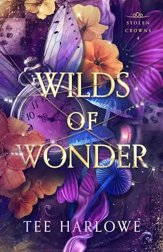 Wilds of Wonder: A Steamy Fantasy Romance (Stolen Crowns #4) by Tee Harlowe