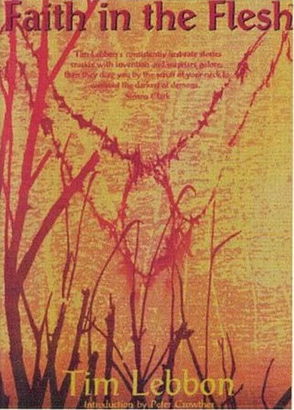 Faith in the Flesh by Tim Lebbon