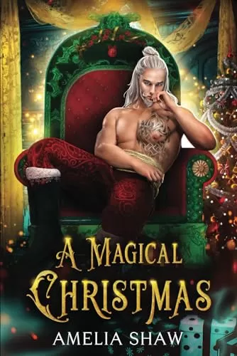 A Magical Christmas (Seasonal Paranormal and Fantasy Romances #2) by Amelia Shaw
