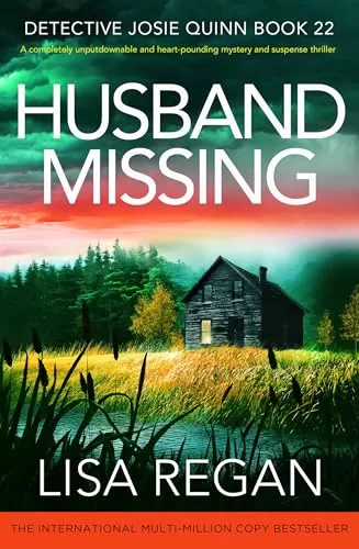 Husband Missing (Detective Josie Quinn #22) by Lisa Regan