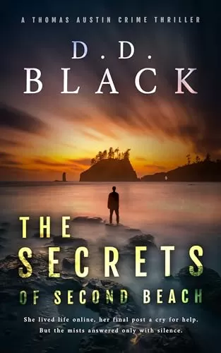 The Secrets of Second Beach (A Thomas Austin Crime Thriller #11) by D.D. Black