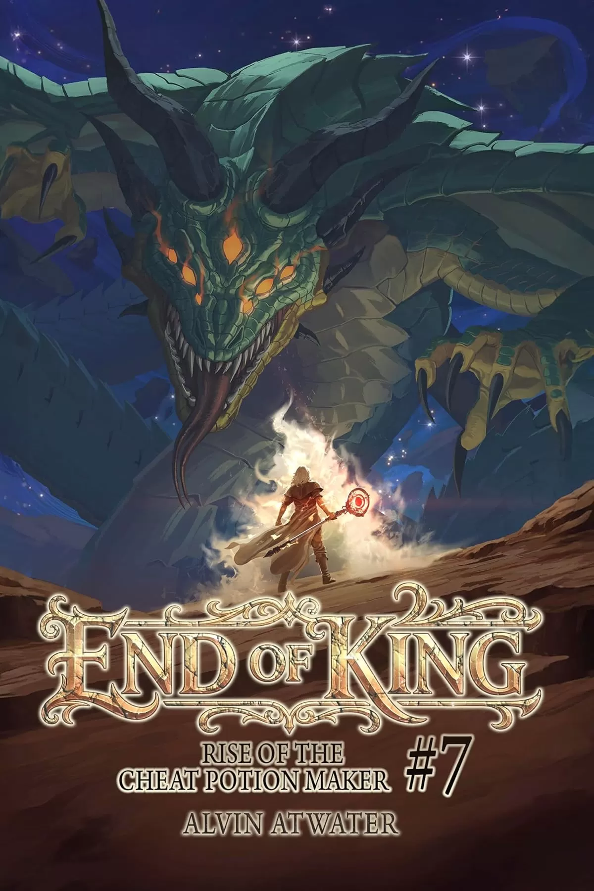 End of King (Rise of the Cheat Potion Maker #7) by Alvin Atwater