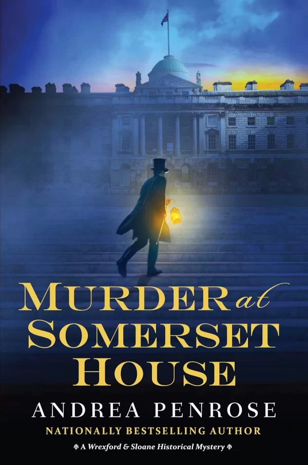 Murder at Somerset House (A Wrexford & Sloane Mystery #9) by Andrea Penrose