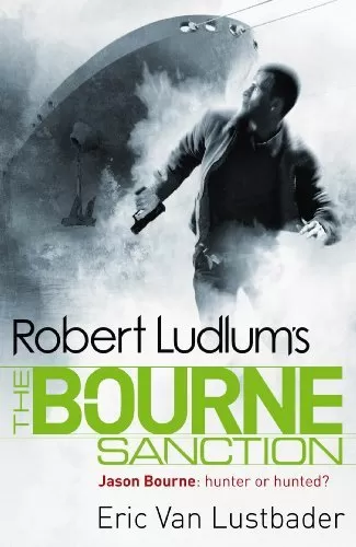 Robert Ludlum's The Bourne Sanction (Jason Bourne #6) by Eric Van Lustbader