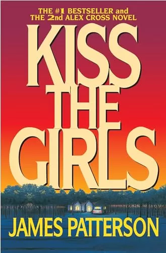 Kiss the Girls (Alex Cross #2) by James Patterson