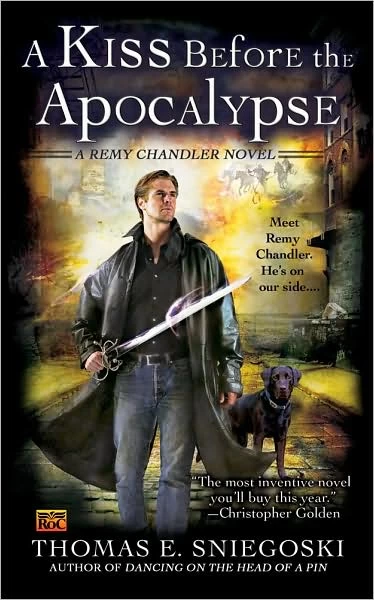 A Kiss Before the Apocalypse (Remy Chandler #1) by Thomas E. Sniegoski