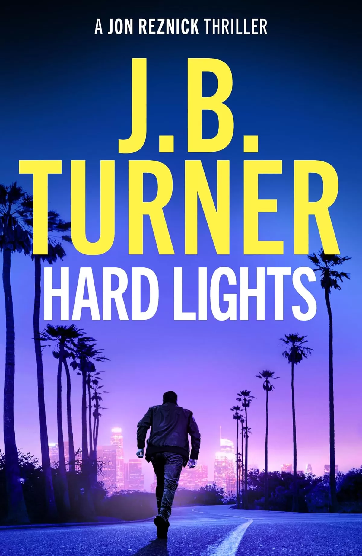 Hard Lights (Jon Reznick #14) by J. B. Turner