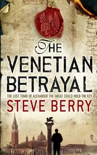 The Venetian Betrayal (Cotton Malone #3) by Steve Berry