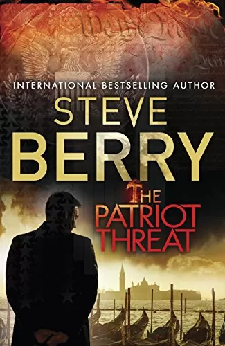 The Patriot Threat (Cotton Malone #10) by Steve Berry