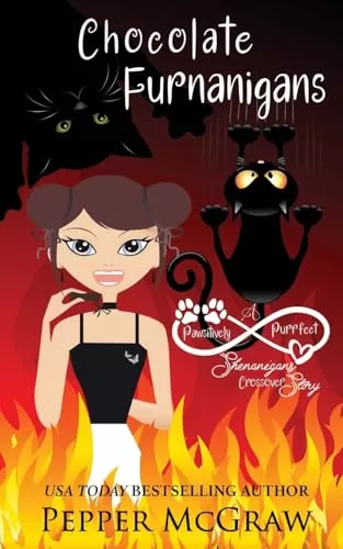 Chocolate Furnanigans: A Pawsitively Purrfect Shenanigans Crossover Story (Matchmaking Cats of the Goddesses #11) by Pepper McGraw