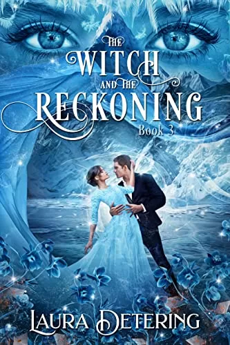 The Witch and the Reckoning (The Witch in the Envelope #3) by Laura Detering