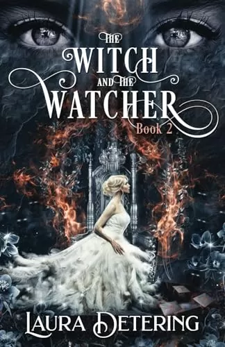 The Witch and the Watcher (The Witch in the Envelope #2) by Laura Detering