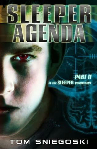 Sleeper Agenda (The Sleeper Conspiracy #2) by Thomas E. Sniegoski