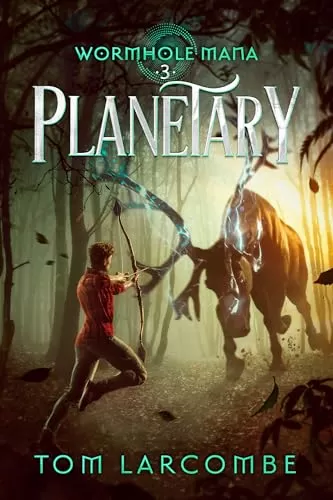 Planetary (Wormhole Mana #3) by Tom Larcombe