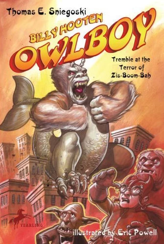 Tremble at the Terror of Zis-Boom-Bah (Owlboy / Billy Hooten, Owlboy #3) by Thomas E. Sniegoski