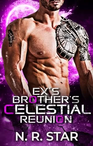 Ex’s Brother's Celestial Reunion: An Alien Sci-fi Romance (Nebula Hearts Mates Chronicles #2) by N. R. Star