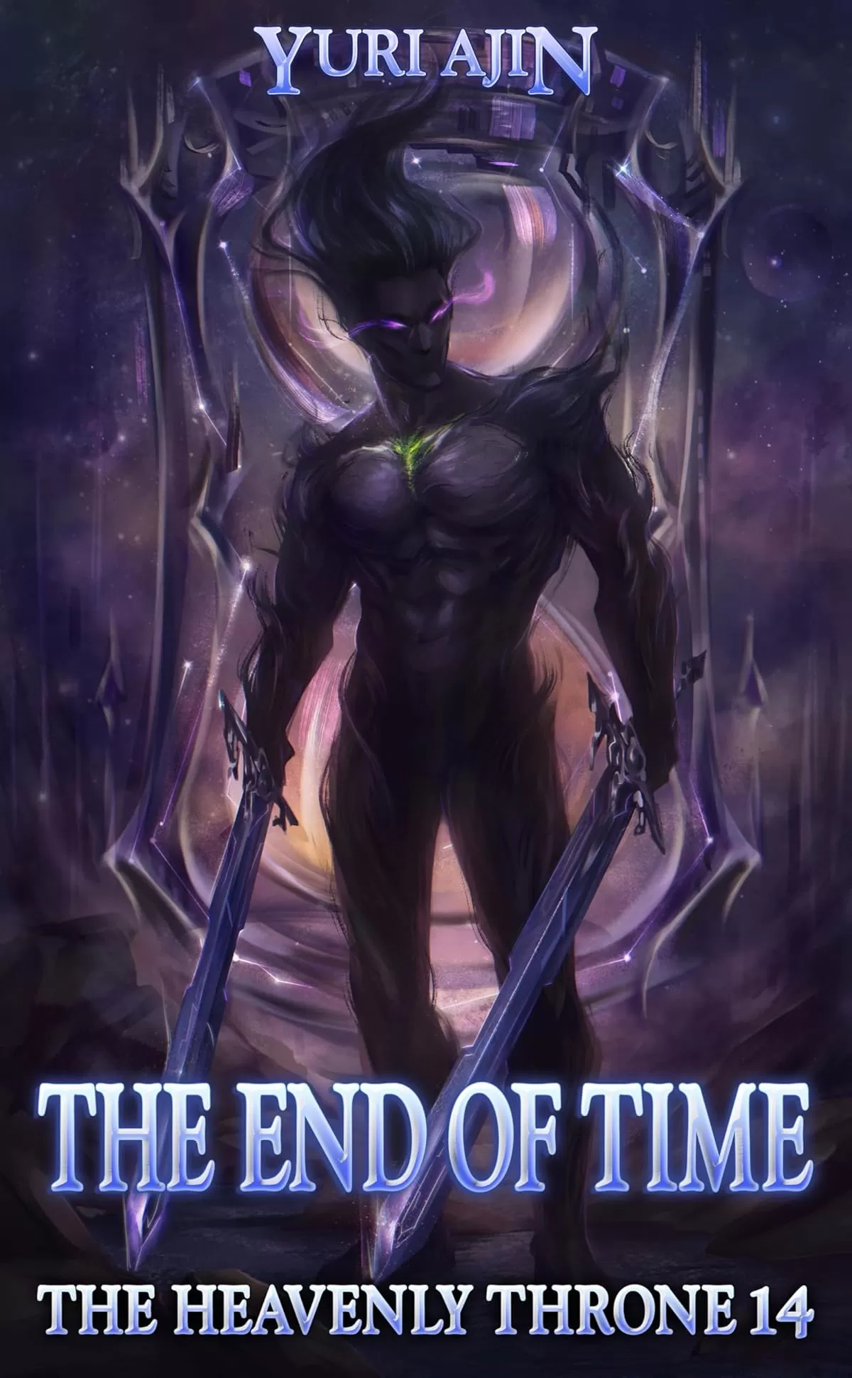 The End of Time: A LitRPG Wuxia Series (The Heavenly Throne #14) by Yuri Ajin