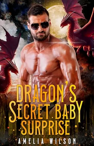 Dragon's Secret Baby Surprise (Aspenwood Forbidden Shifters Secrets Series #10) by Amelia Wilson