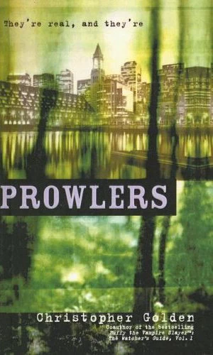 Prowlers (Prowlers #1) by Christopher Golden