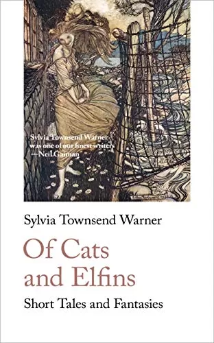 Of Cats and Elfins (Handheld Fantasy Classics #4) by Sylvia Townsend Warner