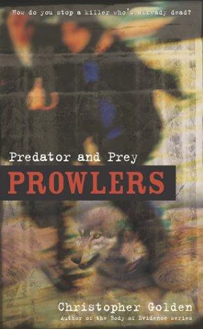 Predator and Prey (Prowlers #3) by Christopher Golden