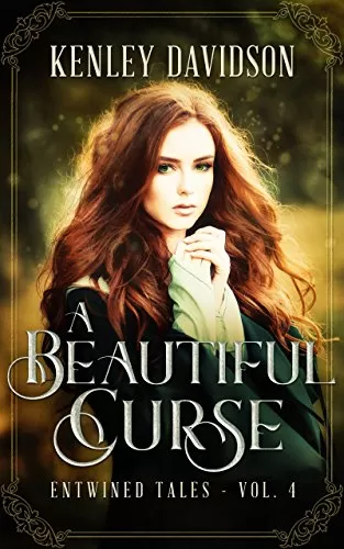 A Beautiful Curse: A Retelling of The Frog Bride (Entwined Tales #4) by Kenley Davidson