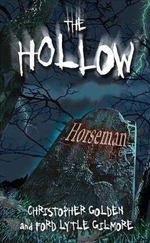 Horseman (The Hollow #1) by Christopher Golden, Ford Lytle Gilmore