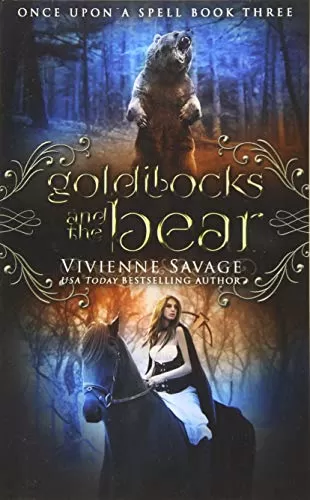 Goldilocks and the Bear: An Adult Fairytale Romance (Once Upon a Spell #3) by Vivienne Savage