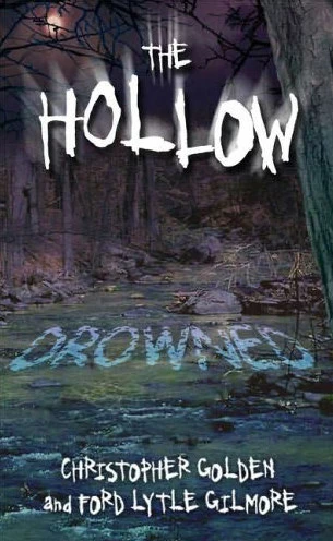 Drowned (The Hollow #2) by Christopher Golden, Ford Lytle Gilmore