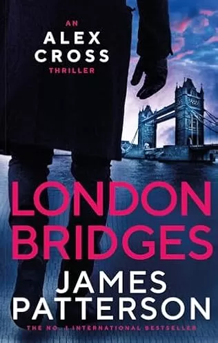 London Bridges (Alex Cross #10) by James Patterson