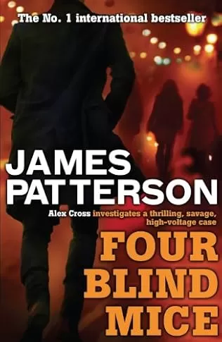 Four Blind Mice (Alex Cross #8) by James Patterson