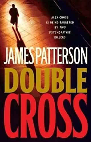 Double Cross (Alex Cross #13) by James Patterson
